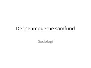 Det senmoderne samfund
