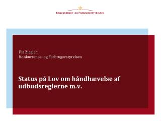 Status på Lov om håndhævelse af udbudsreglerne m.v.