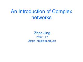 An Introduction of Complex networks