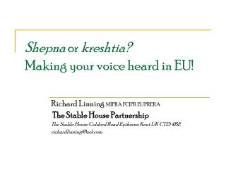 Shepna or kreshtia? Making your voice heard in EU!