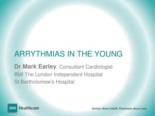 ARRYTHMIAS IN THE YOUNG