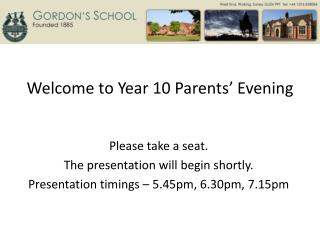 Welcome to Year 10 Parents’ Evening