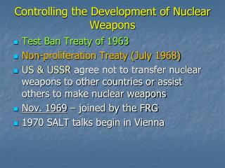 Controlling the Development of Nuclear Weapons