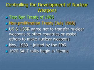 Controlling the Development of Nuclear Weapons