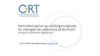 19. juni 2014, Anja Bach-Jensen, anja@crt.dk