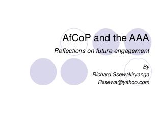 AfCoP and the AAA Reflections on future engagement