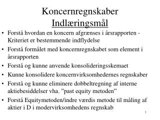 Koncernregnskaber Indlæringsmål