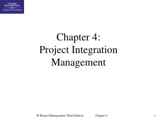 Chapter 4: Project Integration Management