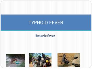 TYPHOID FEVER