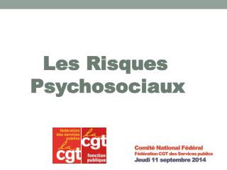 Comité National Fédéral Fédération CGT des Services publics Jeudi 11 septembre 2014