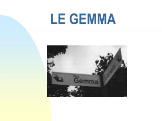 LE GEMMA