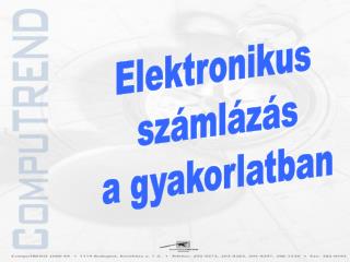 Elektronikus számlázás a gyakorlatban