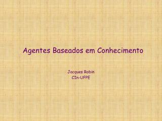 Agentes Baseados em Conhecimento