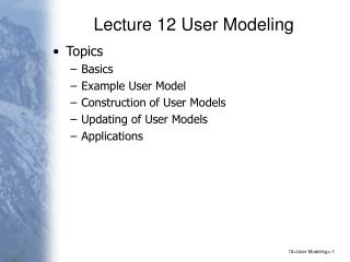 Lecture 12 User Modeling