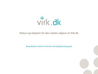 Status og tidsplan for den næste udgave af Virk.dk
