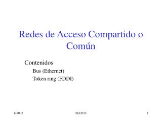 Redes de Acceso Compartido o Común