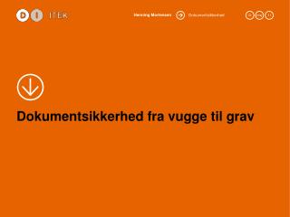 Dokumentsikkerhed fra vugge til grav