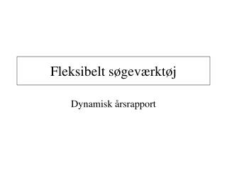 Fleksibelt søgeværktøj