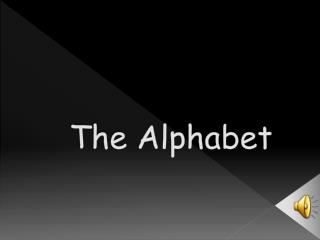 The Alphabet