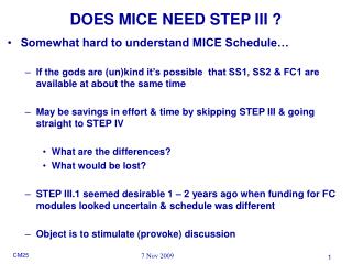 DOES MICE NEED STEP III ?