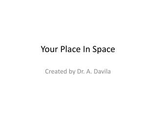 Your Place In Space