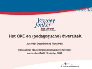 Het OKC en ( pedagogische ) diversiteit