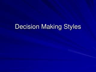 Decision Making Styles