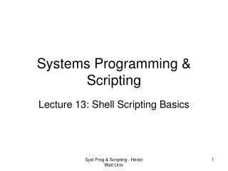 Systems Programming &amp; Scripting