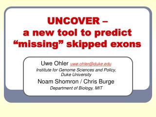 UNCOVER – a new tool to predict “missing” skipped exons