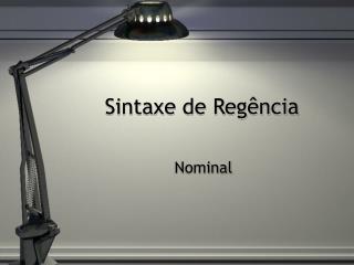 Sintaxe de Reg ência