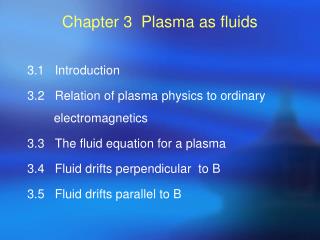Chapter 3 Plasma as fluids