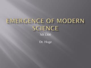 Emergence of Modern Science