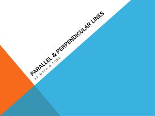 Parallel &amp; perpendicular lines