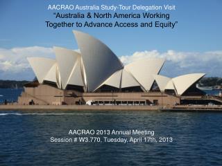 AACRAO Australia Study-Tour Delegation Visit “Australia &amp; North America Working