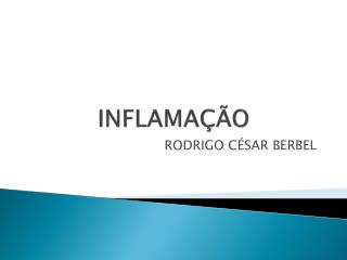 INFLAMAÇÃO