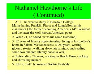 Nathaniel Hawthorne’s Life ( Continued)