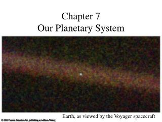 Chapter 7 Our Planetary System