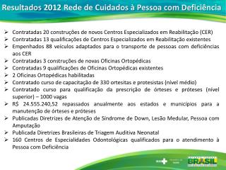 Resultados 2012 Rede de Cuidados à Pessoa com Deficiência