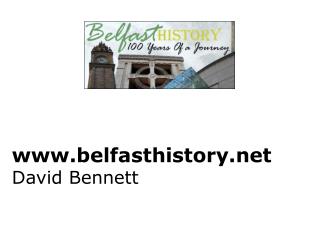 belfasthistory David Bennett