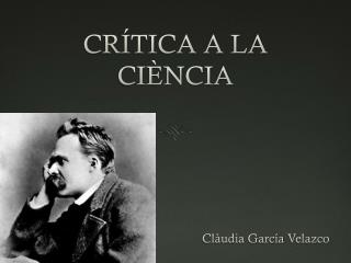 CRÍTICA A LA CIÈNCIA