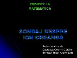 SONDAJ DESPRE ION CREANG Ă