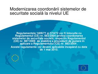 Modernizarea coordon ă rii sistemelor de securitate social ă la nivelul UE