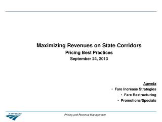 Maximizing Revenues on State Corridors Pricing Best Practices September 24, 2013