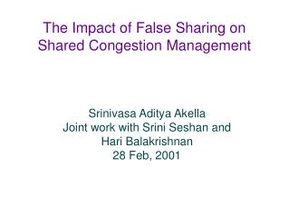 The Impact of False Sharing on Shared Congestion Management