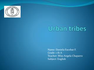 Urban tribes