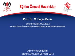 Prof. Dr. M. Engin Deniz engindeniz@konya.tr