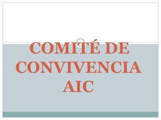 COMITÉ DE CONVIVENCIA AIC