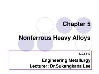 Chapter 5 Nonferrous Heavy Alloys