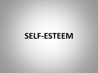 SELF-ESTEEM
