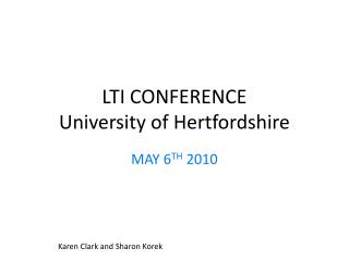 LTI CONFERENCE University of Hertfordshire